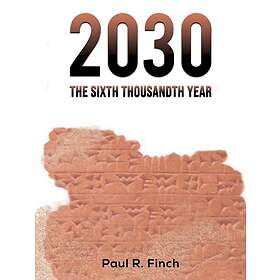 2030 The Sixth Thousandth Year (häftad, eng)