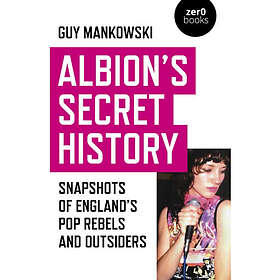 Albion's Secret History (häftad, eng)