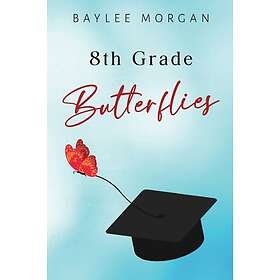 8th Grade Butterflies (häftad, eng)