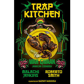 Trap Kitchen: Wah Gwaan (inbunden, eng)