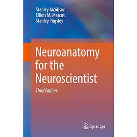 Neuroanatomy for the Neuroscientist (inbunden, eng)