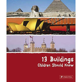 13 Buildings Children Should Know (inbunden, eng)