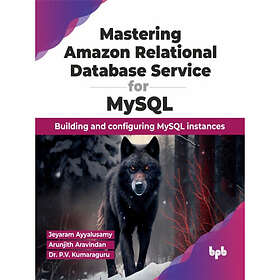 Mastering Amazon Relational Database Service for MySQL (häftad, eng)