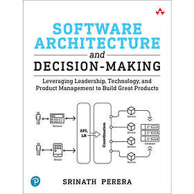Software Architecture and Decision-Making (häftad, eng)
