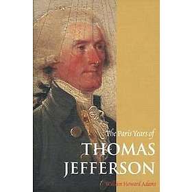 The Paris Years of Thomas Jefferson