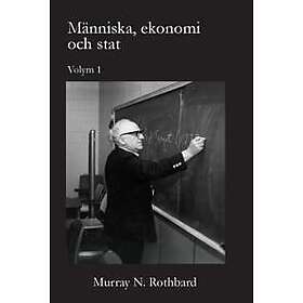 Människa, ekonomi och stat : Volym 1