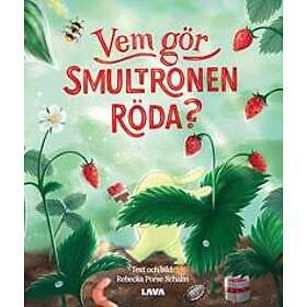 Vem gör smultronen röda?