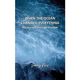 When the ocean changed everything: My journey through disaster