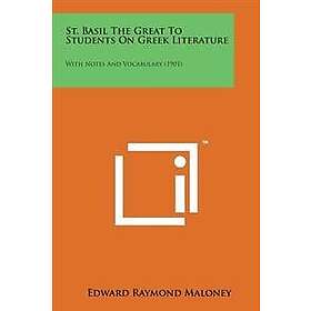 St. Basil the Great to Students on Greek Literature: With Notes and Vocabulary (