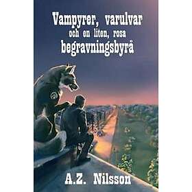 Vampyrer, varulvar och en liten, rosa begravningsbyrå