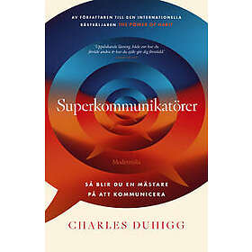 Superkommunikatörer: Så blir du en mästare på att kommunicera