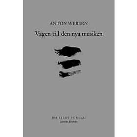 Vägen till den nya musiken