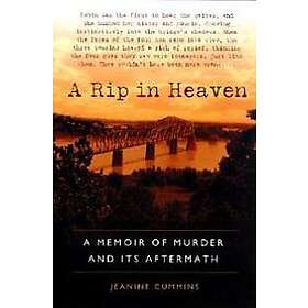 A Rip in Heaven: A Memoir of Murder and Its Aftermath