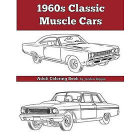 1960's Classic Muscle Cars: An Adult Coloring Book