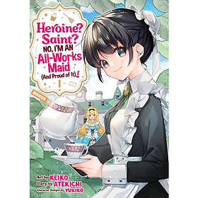 Heroine? Saint? No, I'm an All-Works Maid (And Proud of It)! (Manga) Vol. 1 (häf