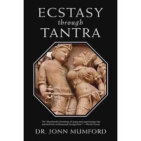 Ecstasy Through Tantra (inbunden, eng)