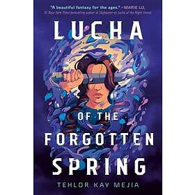 Lucha of the Forgotten Spring