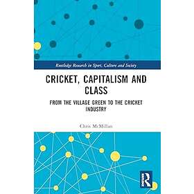 Cricket, Capitalism and Class