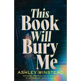 This Book Will Bury Me