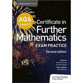 AQA Level 2 Certificate in Further Mathematics: Exam Practice Second Edition