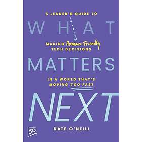 What Matters Next