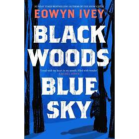 Black Woods, Blue Sky