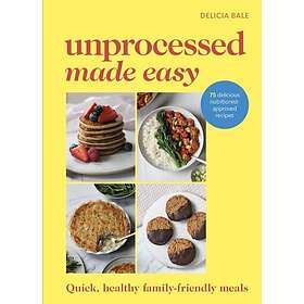 Unprocessed Made Easy