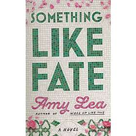 Something Like Fate