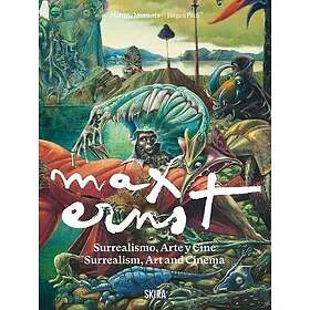 Max Ernst: Surrealism, Art and Cinema