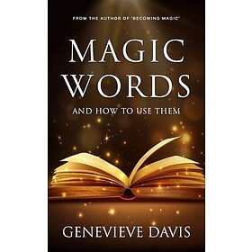 Magic Words and How to Use Them