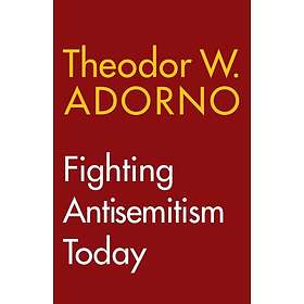 Fighting Antisemitism Today