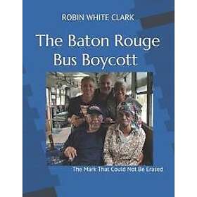 The Baton Rouge Bus Boycott