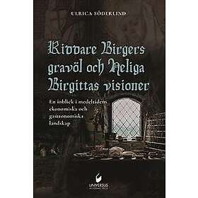 Riddare Birgers gravöl och Heliga Birgittas visioner: En inblick i medeltidens ekonomiska och gastronomiska landskap