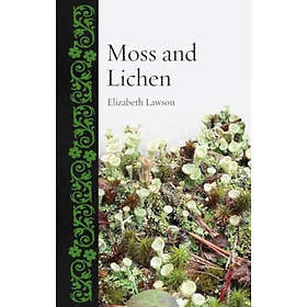 Moss and Lichen (inbunden, eng)