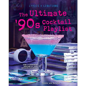 The Ultimate '90s Cocktail Playlist (inbunden, eng)