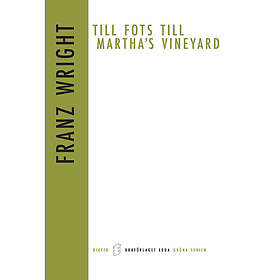 Till fots till Martha`s Vineyard (bok, danskt band)