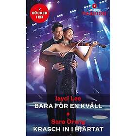 Bara för en kväll ; Krasch in i hjärtat