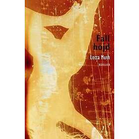 Fallhöjd : noveller