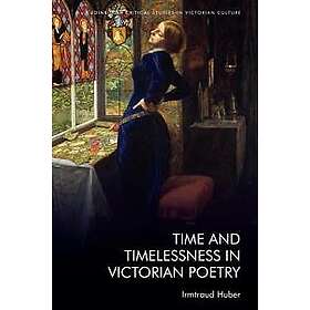 Time and Timelessness in Victorian Poetry