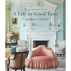 Interiors for a Life in Good Taste