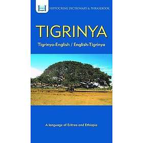 Tigrinya-English/ English-Tigrinya Dictionary & Phrasebook
