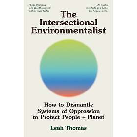 The Intersectional Environmentalist