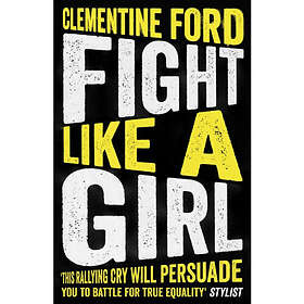 Fight Like A Girl (häftad, eng)