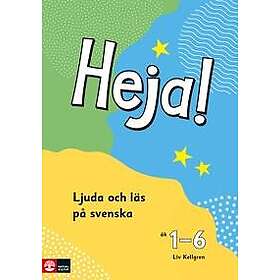 Heja! Ljuda och läs på svenska åk 1-6 Elevbok