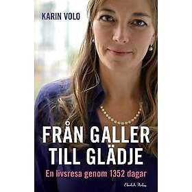 Från galler till glädje : En livsresa genom 1352 dagar