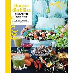 Boosta din hälsa med naturens superfoods