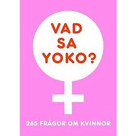 Vad sa Yoko? 265 frågor om kvinnor