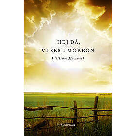 Hej då, vi ses i morron