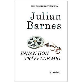 Innan hon träffade mig