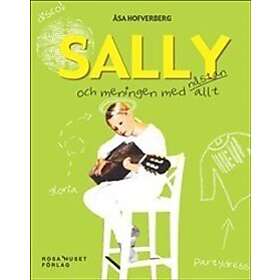 Sally och meningen med nästan allt